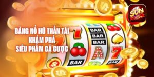 Bảng Nổ Hũ Thần Tài - Khám Phá Siêu Phẩm Cá Cược